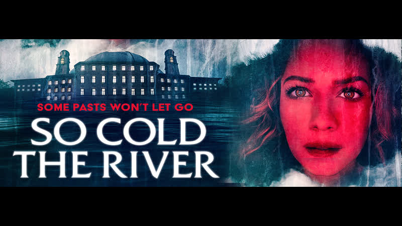 Так холодна река (2022) so cold the river