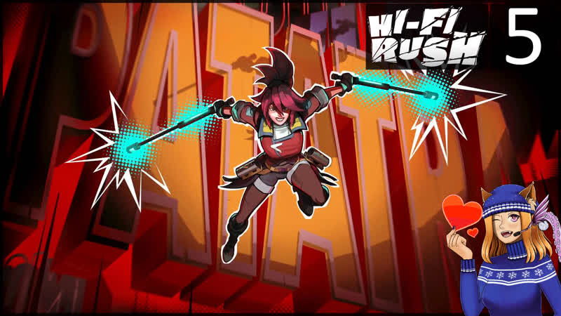 #5 девушек не бьём, а носим на руках ;3 || hi fi rush