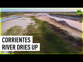 Corrientes river dries up as argentina faces unprecedented drought