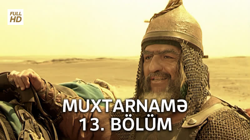 Muxtarnamə 13 bölüm watch online 