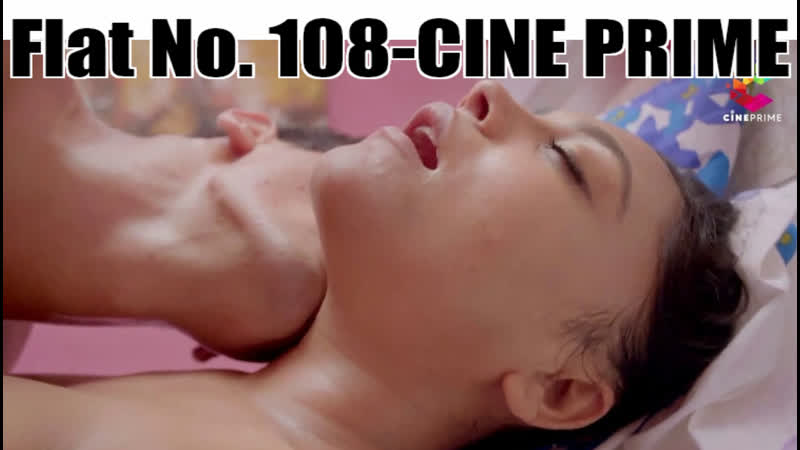 Flat no 108 cine prime