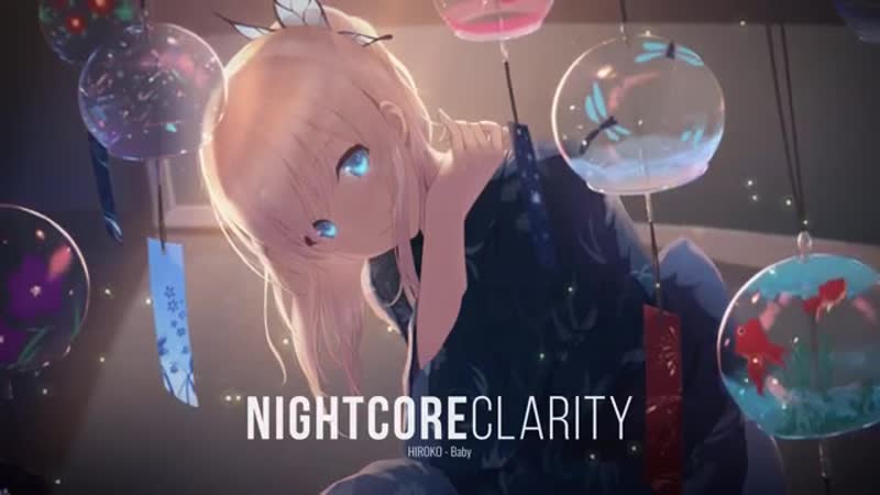 Nightcore baby 「 hiroko 」