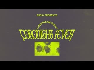 Coronight fever b2b with dillon francis (livestream 7)