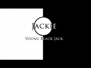 Young black jack op / молодость чёрного джека опенинг (jackie o russian full version)