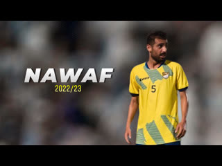 Nawaf thamer ► best skills, goals & assists (hd) 2022 23