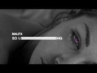 Malfa so long