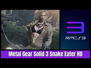 Metal gear solid 3 snake eater hd [rpcs3 ps3 7gen]