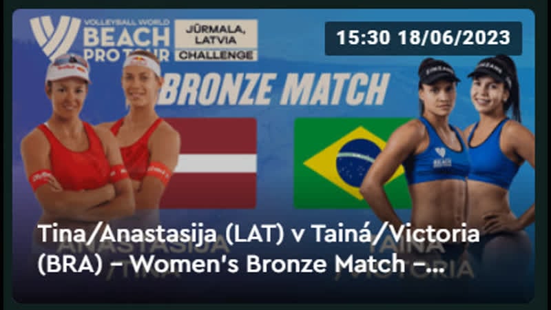 Tina/anastasija (lat) v tainá/victoria (bra) women's bronze match jūrmala 2023