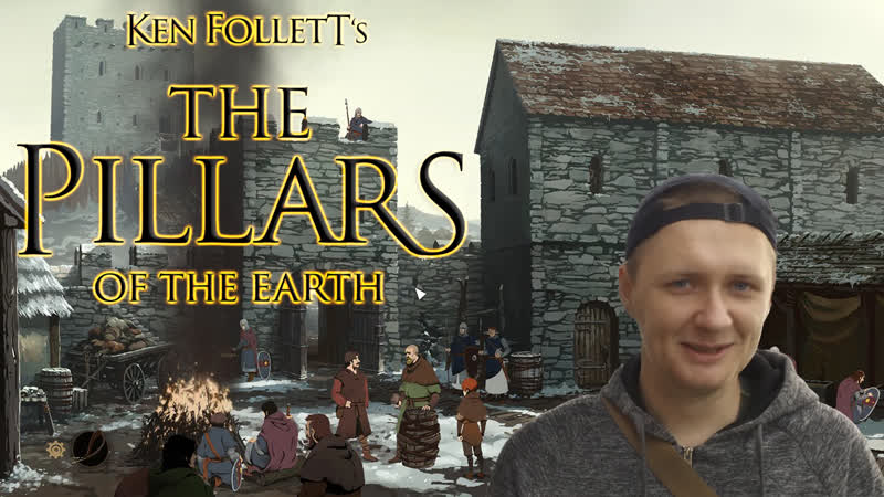 Ken follett's the pillars of the earth стрим с вебкой