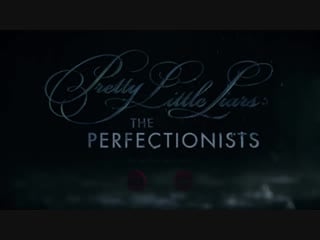 «pretty little liars the perfectionists» promo