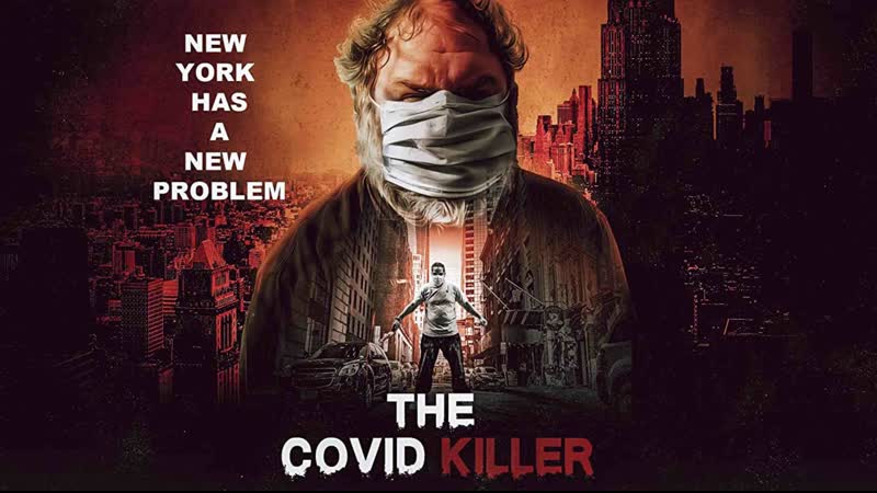 Убийца по кличке "ковид" (2021) the covid porn