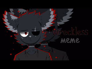 Wreckless | meme