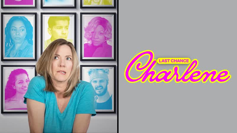 Последняя попытка шарлин (2022) last chance charlene