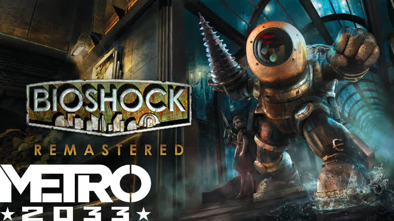 Bioshock remastered|metro 2033|не тратим патроны просто так