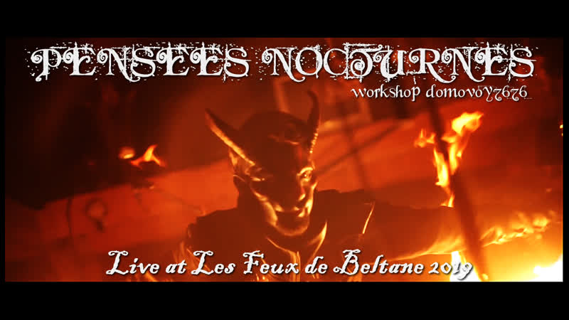 Pensées nocturnes live at les feux de beltane 2019