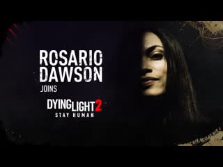 Розарио доусон в роли лаван dying light 2 stay human