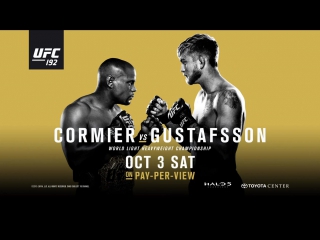 Ufc® 192 cormier vs gustafsson the new era continues