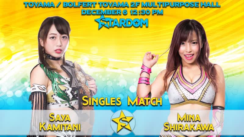 Stard✪m in toyama mina shirakawa vs saya kamitani