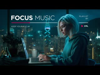 Ultimate productivity playlist chillout music mix