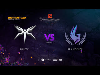 Mineski vs resurgence, ti9 qualifiers sea, bo1 [adekvat mortalles]