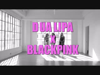 Kiss and make up ¦ dytto ¦ dua lipa x blackpink