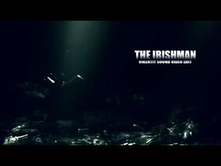 Ирландец (2019) the irishman (vikentiy sound video edit)