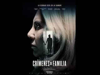 Семейные преступления / crímenes de familia (2020)