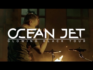 Ocean jet glowing black tour 2018