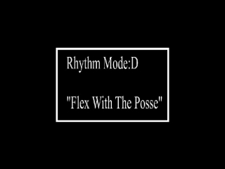 Rhythm moded flex with the posse (1989)