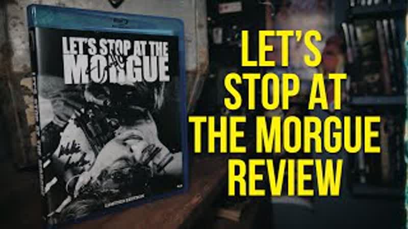 Сначала заедем в морг (2021) let's stop at the morgue