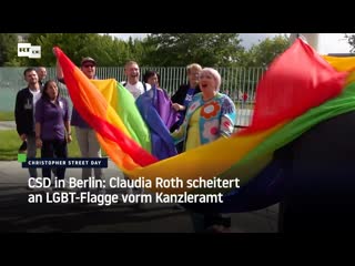 Csd in berlin claudia roth scheitert an lgbt flagge vorm kanzleramt