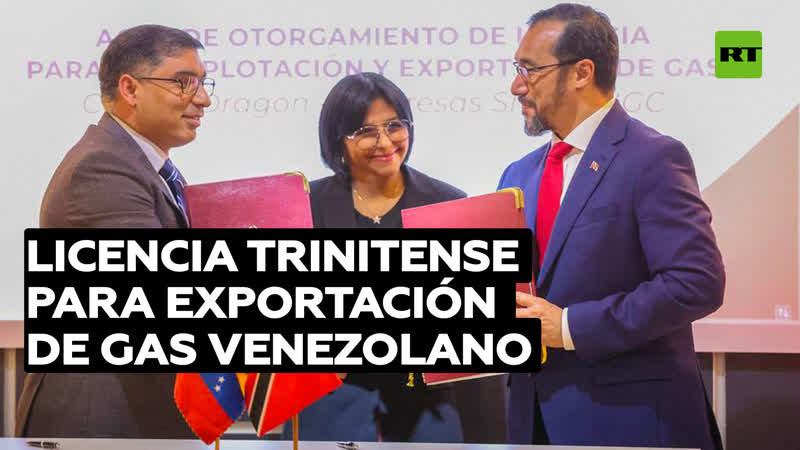 Una licencia con trinidad y tobago le permitirá a venezuela producir y exportar gas por primera vez