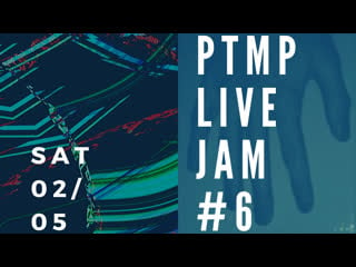 Ptmp live jam #6 eclecticism aesthetic indie pop trip hop krautrock