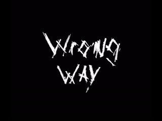 Koster wrong way lyric vid