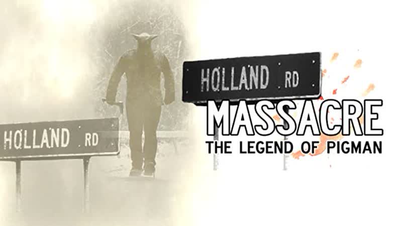 Резня на холлэнд роуд легенда о пигмэне (2020) holland road massacre the legend of pigman