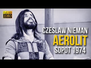 Czeslaw niemen live in sopot (1974) hd720p