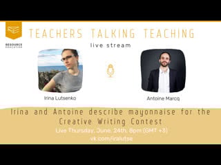 Creative writing inspiration irina and antoine describe mayonnaise