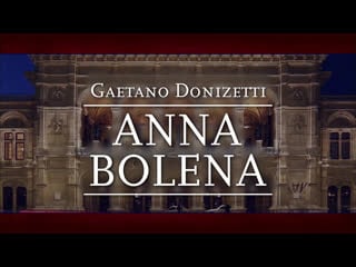 Anna bolena (anna netrebko, elina garanca) hd wiener staatsoper 17 april 2011