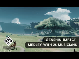 Genshin impact medley with 26 musicians | @musictweedle