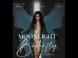 Moonlight butterfly 2022 philippines full movie