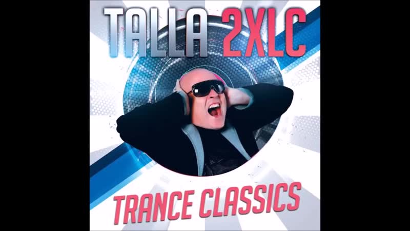 Talla 2xlc some rare trance classics