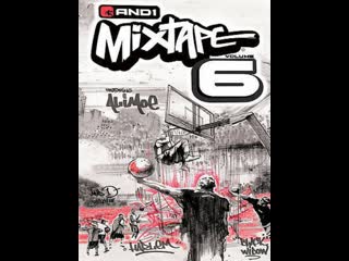 And1 mixtape vol 6 (and1 basketball; 2003)