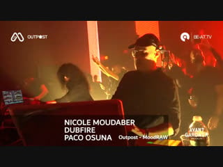 Nicole moudaber b3b dubfire b3b paco osuna live @ moodraw, outpost nyc 2018