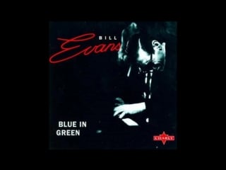 Bill evans blue in green [milestone] (full album)