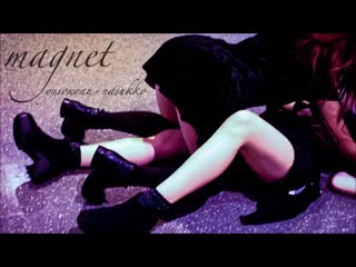 【ゆそなす】magnet 踊ってみた【大人の百合】 720 x 1280 sm35241193