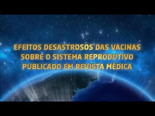 Efeitos desastrosos das vacinas no sistema reprodutivo, publicado em revista médica