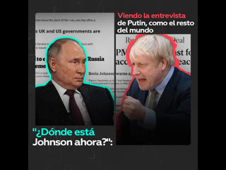 Boris johnson reacciona a la entrevista de vladímir putin
