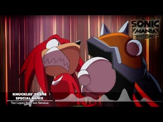 Theme of knuckles sonic mania adventures special remix