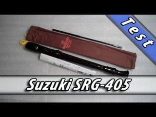 Recorder suzuki soprano srg 405 тест блокфлейта из китая сузуки