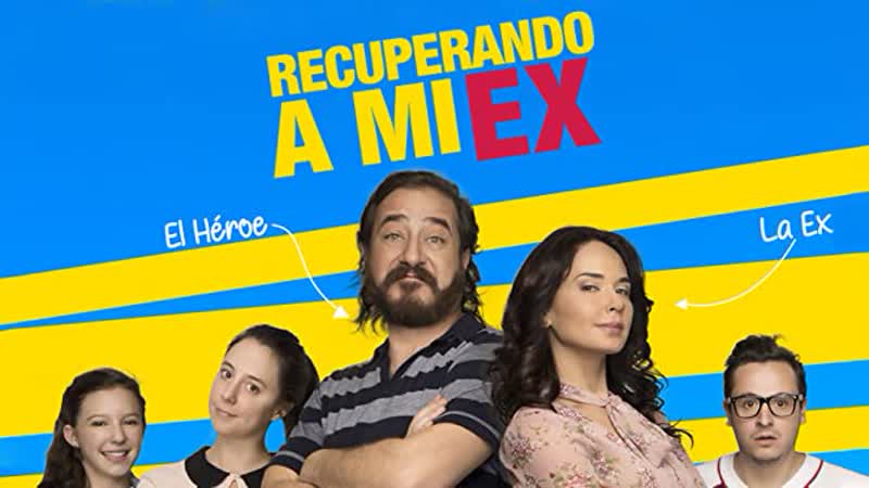 Вернуть бывшую (2018) recuperando a mi ex